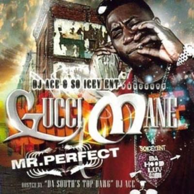 Gucci Mane - Mr Perfect 